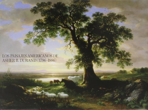 9788470755804: Los paisajes americanos de Asher B. Durand