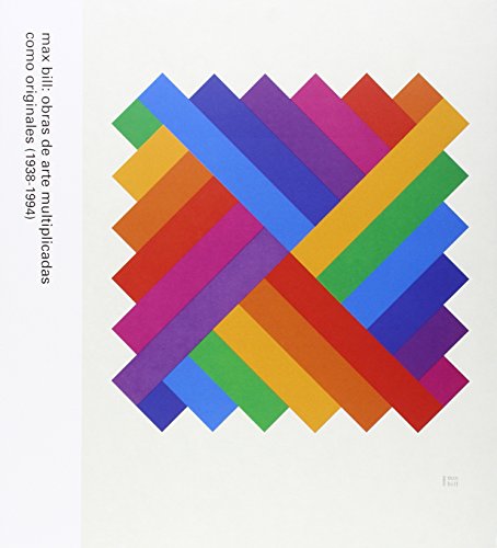9788470756283: max bill: obras de arte multiplicadas como originales (1938-1994)