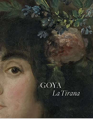 Stock image for Goya. La Tirana for sale by Zubal-Books, Since 1961