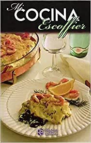 Escoffier Mi Cocina (9788470790737) by Auguste Escoffier