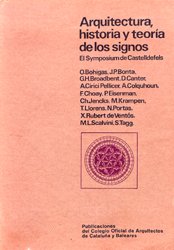 9788470804052: Arquitectura, historia y teoria delos signos. simposium castelldefels