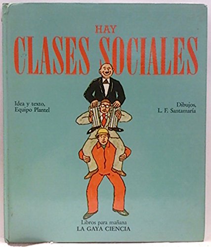 Stock image for Hay clases sociales (Libros para man?ana ; 3) (Spanish Edition) for sale by Iridium_Books