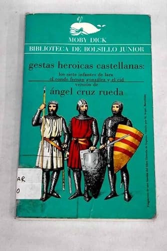Beispielbild fr Gestas heroicas castellanas, II: los siete infantes de Lara. El conde Fernan Gonzlez y el Cid zum Verkauf von LibroUsado GRAN VA