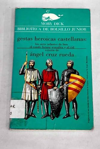 Imagen de archivo de Gestas heroicas castellanas, II: los siete infantes de Lara. El conde Fernan Gonzlez y el Cid a la venta por LibroUsado GRAN VA