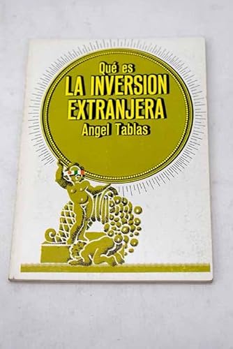 Imagen de archivo de Qu es la inversin extranjera Tablas, Angel a la venta por VANLIBER