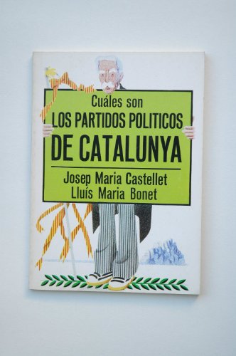 Beispielbild fr Cules son los partidos polticos de Catalunya zum Verkauf von HISPANO ALEMANA Libros, lengua y cultura
