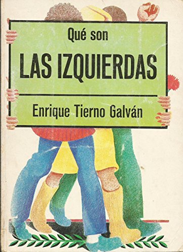 Imagen de archivo de QUÉ SON LAS IZQUIERDAS a la venta por Librería Circus