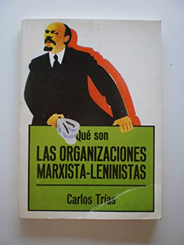 Imagen de archivo de Qu son las organizaciones marxista-leninistas a la venta por LibroUsado | TikBooks