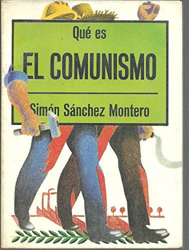 Beispielbild fr Qu es el comunismo (Biblioteca de divulgacin pol tica) Simon Sanchez Montero zum Verkauf von VANLIBER