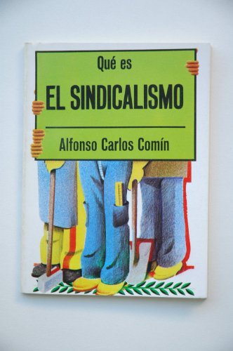 Imagen de archivo de que es el sindicalismo comin alfonso carlos a la venta por DMBeeBookstore