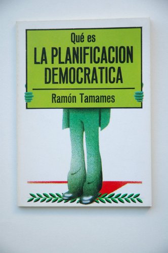 Stock image for Que? es la planificacio?n democra?tica (Biblioteca de divulgacio?n poli?tica) (Spanish Edition) for sale by Iridium_Books