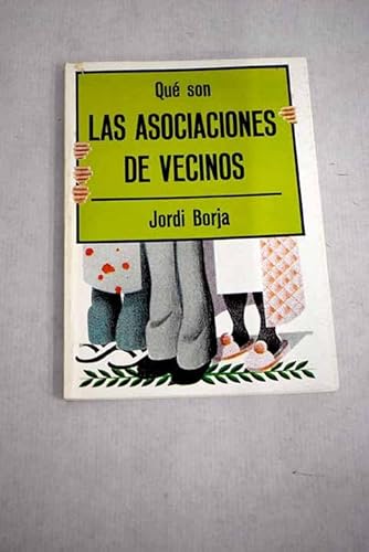 QueÌ son las asociaciones de vecinos (Biblioteca de divulgacioÌn poliÌtica) (Spanish Edition) (9788470809866) by Jordi Borja