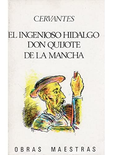 Imagen de archivo de Don Quijote de la Mancha (LITERATURA-OBRAS MAESTRAS IBERIA) a la venta por medimops