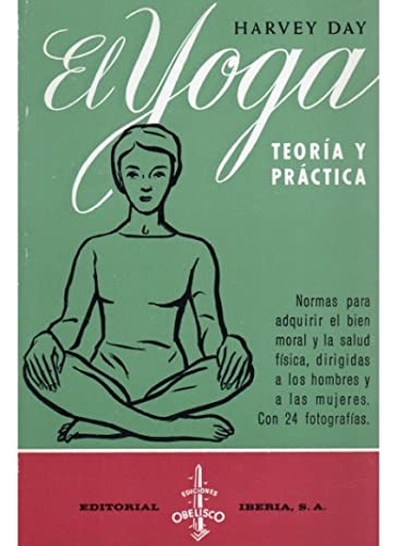 Imagen de archivo de Yoga, el : teoría y práctica a la venta por Librería Pérez Galdós