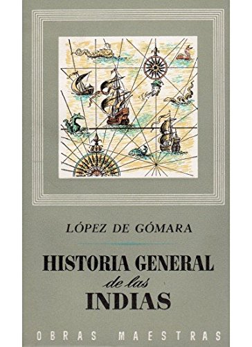9788470821332: 201. HISTORIA GRAL. DE LAS INDIAS, 2 VOLS. (LITERATURA-OBRAS MAESTRAS IBERIA)