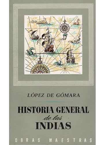 9788470821332: 201. HISTORIA GRAL. DE LAS INDIAS, 2 VOLS. (LITERATURA-OBRAS MAESTRAS IBERIA)