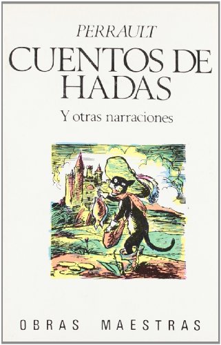 247. CUENTOS DE HADAS (LITERATURA-OBRAS MAESTRAS IBERIA) (Spanish Edition) (9788470821431) by PERRAULT