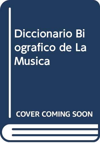Imagen de archivo de Diccionario Biografico de La Musica (Spanish Edition) a la venta por Iridium_Books