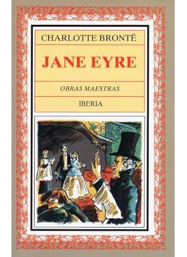 9788470822698: 332. JANE EYRE (LITERATURA-OBRAS MAESTRAS IBERIA)