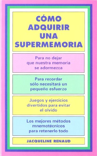 Como Adquirir Una Supermemoria (9788470823084) by RENAUD, J.