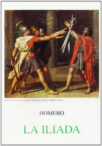 La Iliada (Spanish) Edition (Spanish Edition)