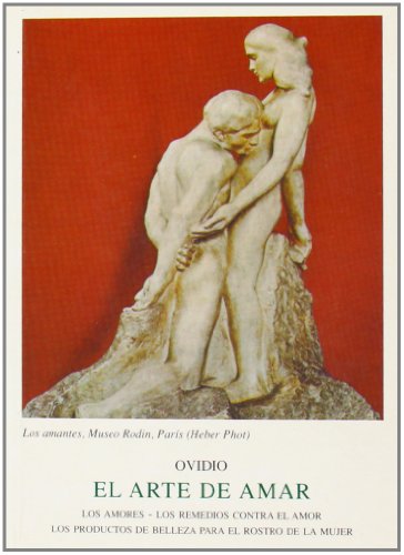 EL ARTE DE AMAR: LA ERÃ“TICA ROMANA (9788470830419) by Ovidio NasÃ³n, Publio