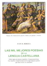 Las mil mejores poesías de la lengua castellana: (ocho siglos de poesía española e hispanoamericana)