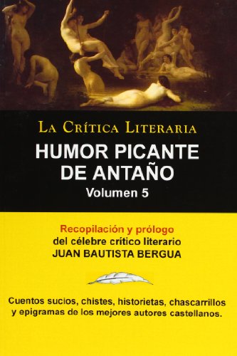 HUMOR PICANTE DE ANTAÃ‘O VOLUMEN 5 (Spanish Edition) (9788470831799) by Bautista Bergua, Juan