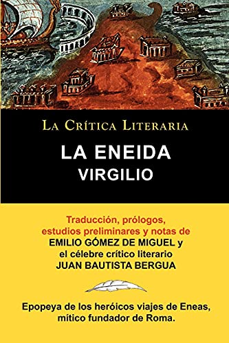 9788470831881: Virgilio: La Eneida, Coleccion La Critica Literaria Por El Celebre Critico Literario Juan Bautista Bergua, Ediciones Ibericas