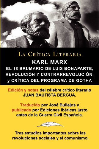 9788470839566: Karl Marx: El 18 Brumario, Revolucion y Contrarrevolucion, y Critica del Programa de Gotha, Coleccion La Critica Literaria Por El (Spanish Edition)