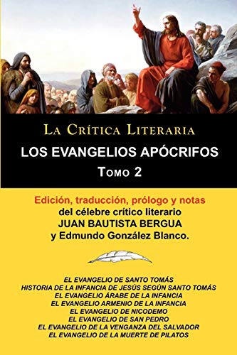 9788470839610: Los Evangelios Apocrifos Tomo 2, Coleccion La Critica Literaria Por El Celebre Critico Literario Juan Bautista Bergua, Ediciones Ibericas