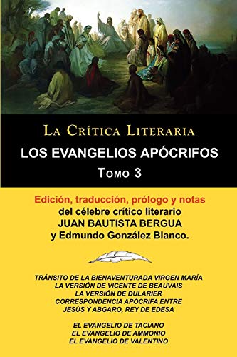 Imagen de archivo de Los Evangelios Apocrifos Tomo 3, Coleccion La Critica Literaria Por El Celebre Critico Literario Juan Bautista Bergua, Ediciones Ibericas (Spanish Edition) a la venta por Book Deals