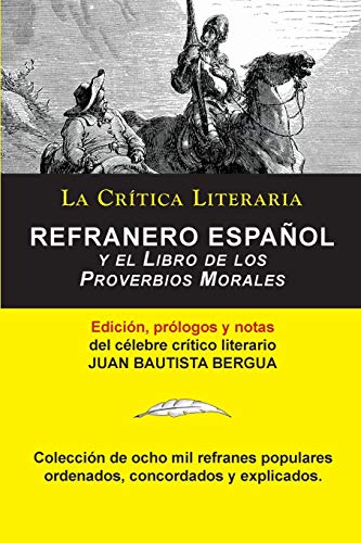 Imagen de archivo de Refranero Español, Juan Bautista Bergua; Colecci n La Crtica Literaria por el c lebre crtico literario Juan Bautista Bergua, Ediciones Ib ricas (Spanish Edition) a la venta por Books From California