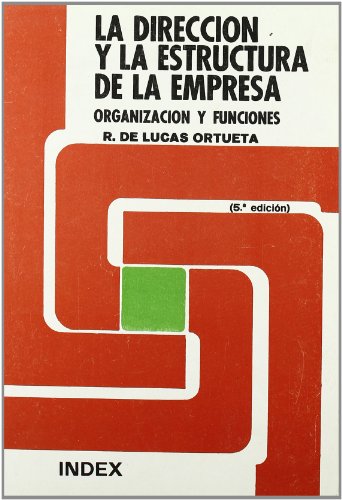 9788470870101: Direccin y la estructura de la empresa, la