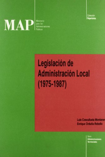 Beispielbild fr Legislacio?n de administracio?n local, 1975-1987 (Coleccio?n Repertorios) (Spanish Edition) zum Verkauf von Iridium_Books