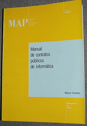 Manual de contratos puÌblicos de informaÌtica (ColeccioÌn Manuales) (Spanish Edition) (9788470884955) by Heredero Higueras, Manuel