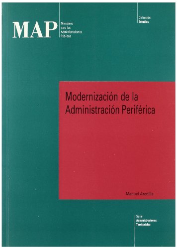 Modernizacion de la administración periferica.