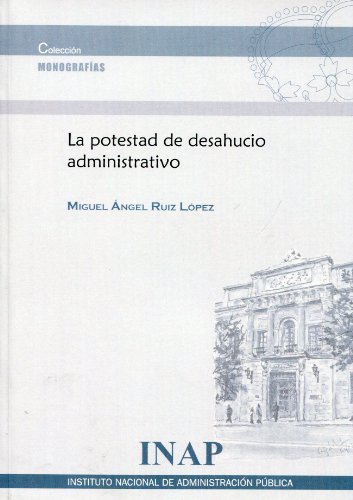Stock image for La potestad de desahucio administrativo for sale by MARCIAL PONS LIBRERO