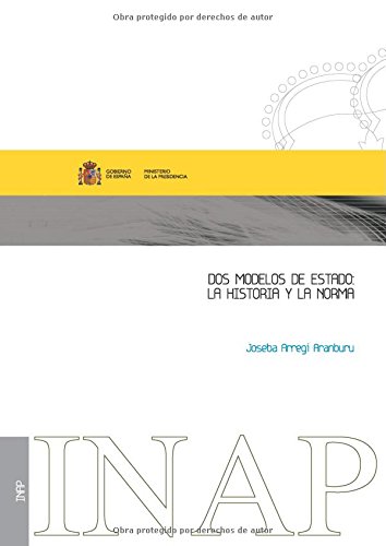 Beispielbild fr DOS MODELOS DE ESTADO: LA HISTORIA Y LA NORMA (Spanish Edition) zum Verkauf von Iridium_Books