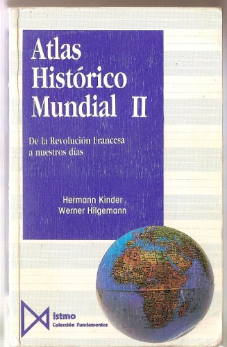 Imagen de archivo de Atlas histrico mundial (I y II): De los orgenes a la Revolucin Francesa (I). De la revolucin Francesa a nuestros das (II). a la venta por Librera Prez Galds