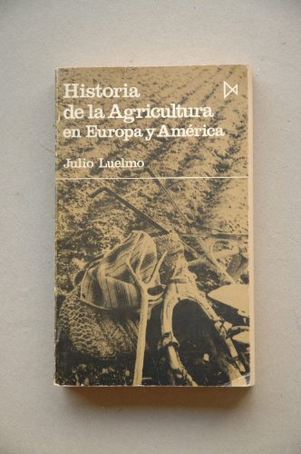 9788470900693: Historia de la agricultura en Europa y América (Colección Fundamentos ; 48) (Spanish Edition)
