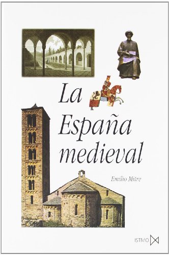 Imagen de archivo de La Espana Medieval: Sociedades, Estados, Culturas a la venta por ThriftBooks-Atlanta