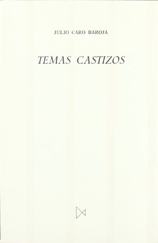 9788470901027: Temas castizos: 5 (Biblioteca de estudios críticos)