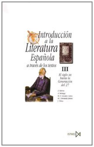 Imagen de archivo de Introduccin a la literatura espaola a travs de los textos III a la venta por medimops