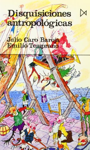 Disquisiciones antropol?gicas (Fundamentos) (Spanish Edition) (9788470901485) by Julio;Temprano "Caro Baroja; Emilio Temprano