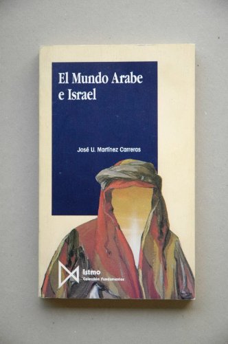 Imagen de archivo de EL MUNDO ARABE E ISRAEL: El Prximo Oriente en el siglo XX a la venta por KALAMO LIBROS, S.L.