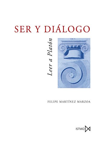 SER Y DIALOGO. Leer a Platón