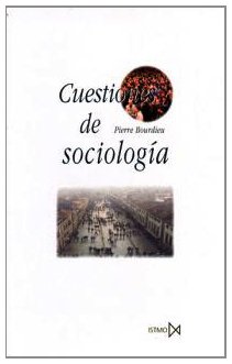 Cuestiones de sociologÃ­a. (Fundamentos) (Spanish Edition) (9788470903793) by Pierre Bourdieu