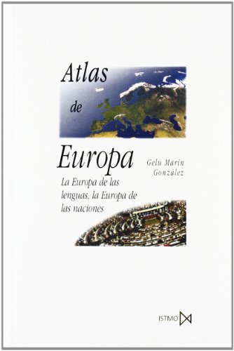 Beispielbild fr ATLAS DE EUROPA: La Europa de las lenguas, la Europa de las naciones zum Verkauf von KALAMO LIBROS, S.L.