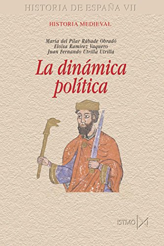 Beispielbild fr HISTORIA MEDIEVAL: LA DINAMICA POLITICA zum Verkauf von KALAMO LIBROS, S.L.